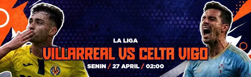 Villarreal vs Celta Vigo